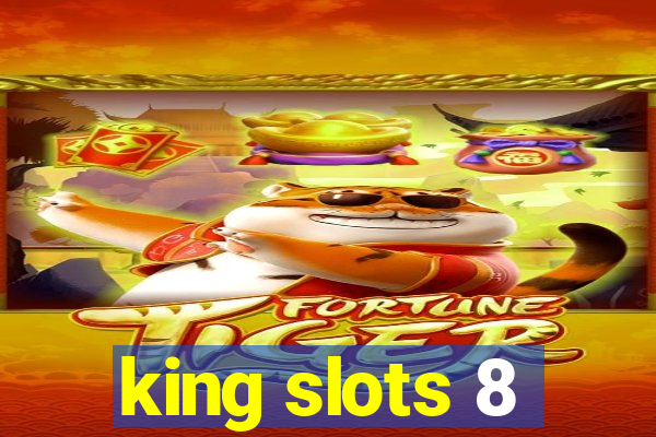 king slots 8